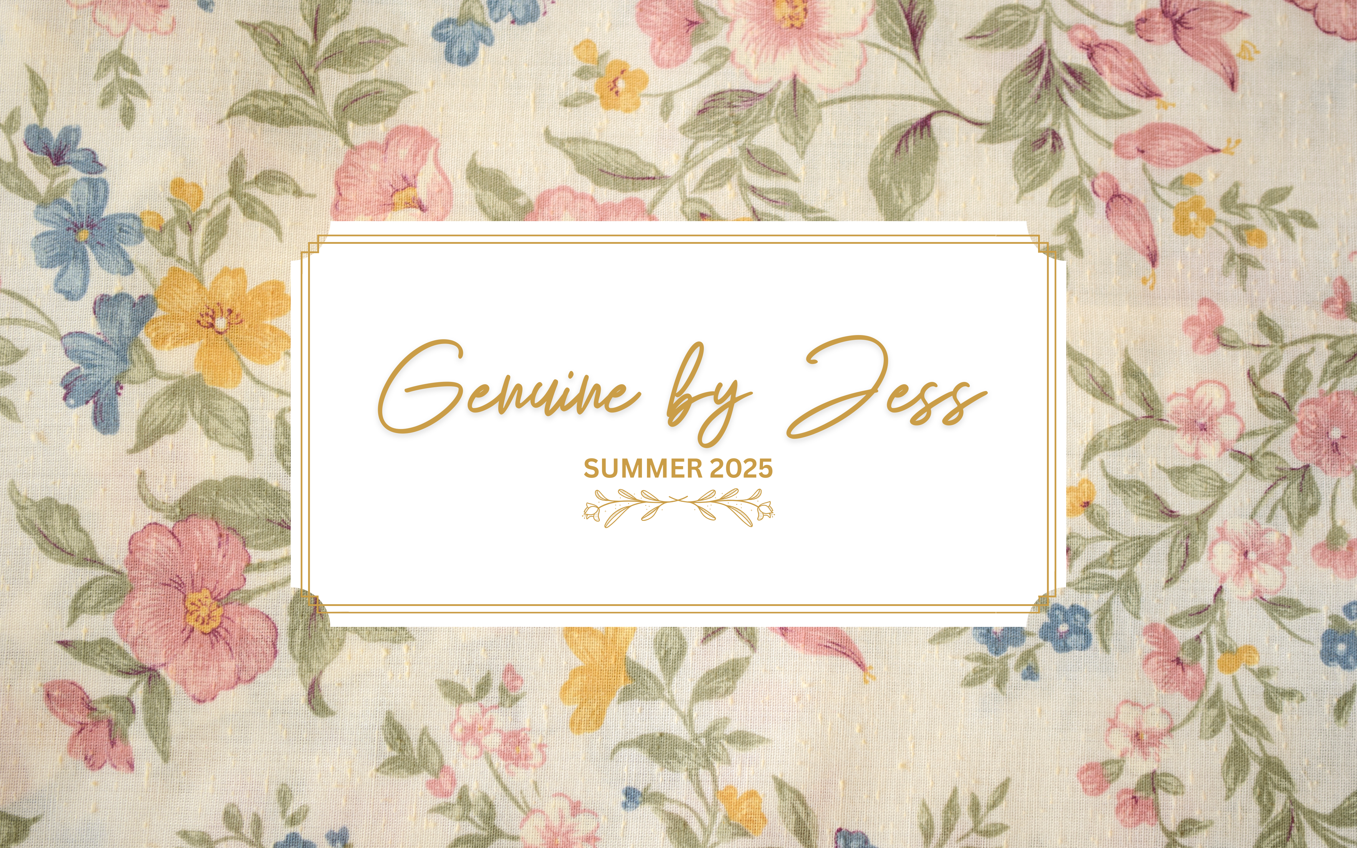 2025 Summer Genuine by Jess Box